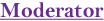 Moderator