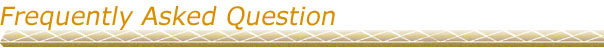 Frequently Asked Question