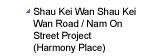 Shau Kei Wan Shau Kei Wan Road / Nam On Street Project (Harmony Place)
